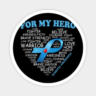 Diabetes Awarrior For My Hero Ribbon Diabetes Warrior Magnet